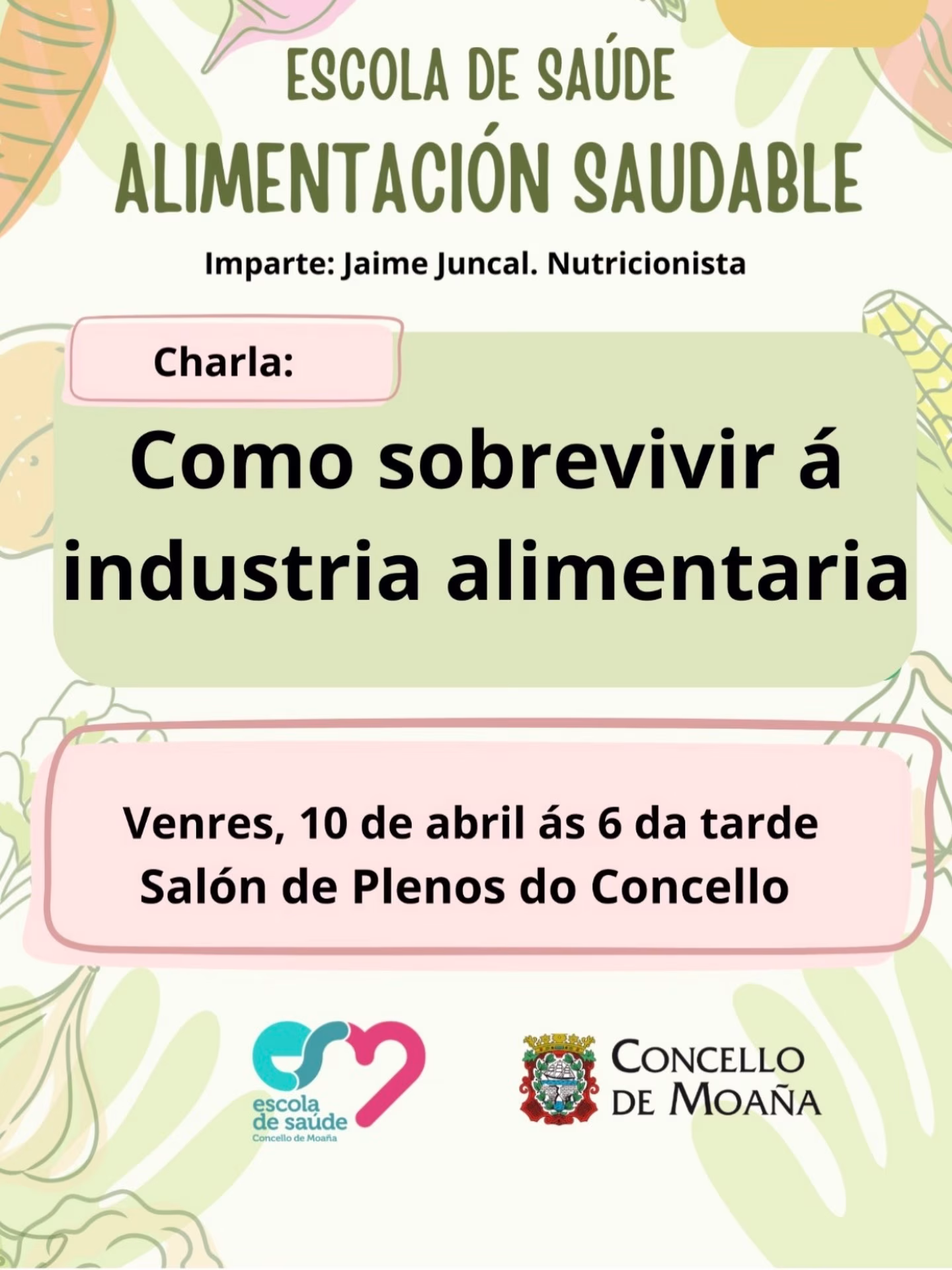 Charla: Como sobrevivir á industria alimentaria en Moaña