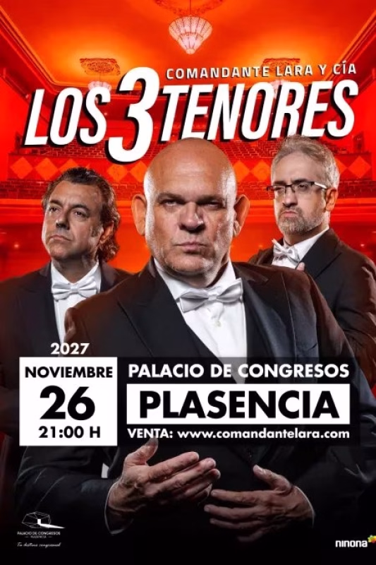 COMANDANTE LARA Y CÍA: 'LOS 3 TENORES' en Plasencia