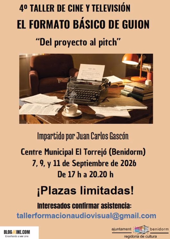 4º Taller de Cine y Televisión: El formato básico de guion: del proyecto al pitch en Benidorm