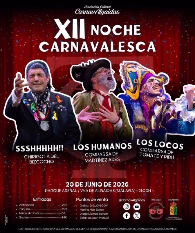 XII Noche Carnavalesca CarnavAlgaidas con Los Humanos, Los locos y Ssshhh!! en Villanueva d Algaidas en Antequera