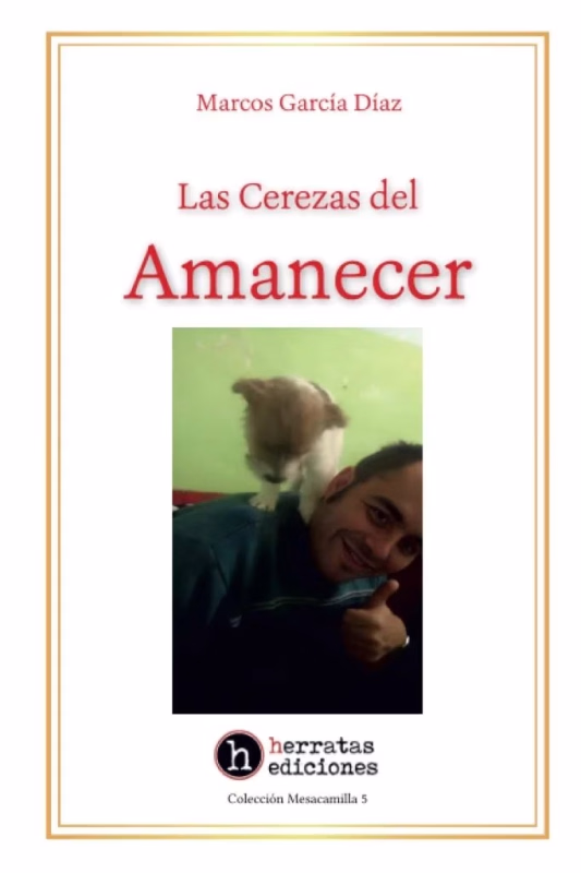 LAS CEREZAS DEL AMANECER - Marcos García Díaz. en Plasencia