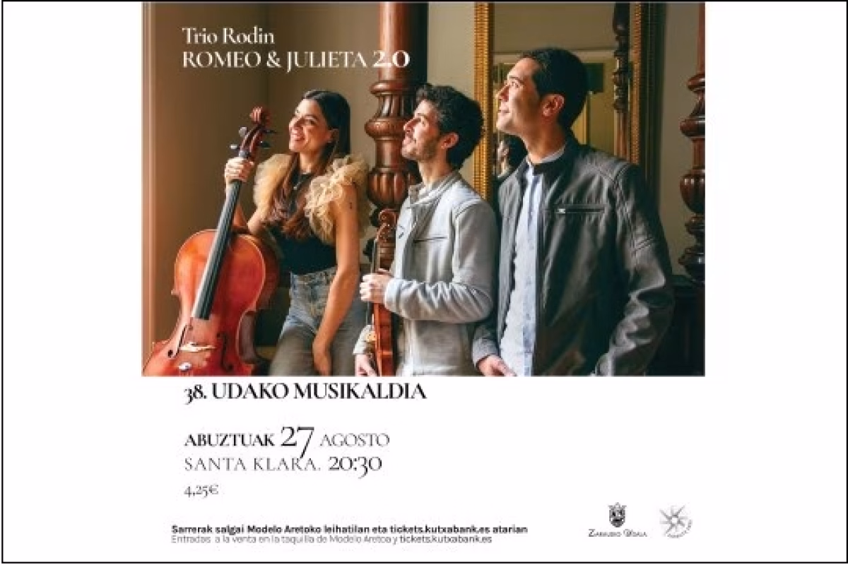 Ciclo Musical de Verano de Zarautz 2026: TRIO RODIN: "ROMEO & JULIETA 2.0" en Zarautz