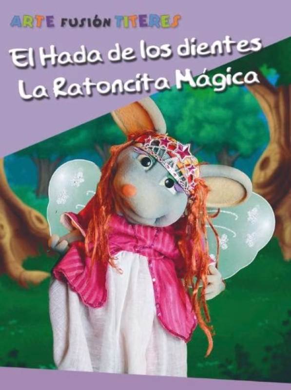 'El hada de los dientes. La ratoncita mágica' (ARTE FUSIÓN TÍTERES) en Carbonero el Mayor