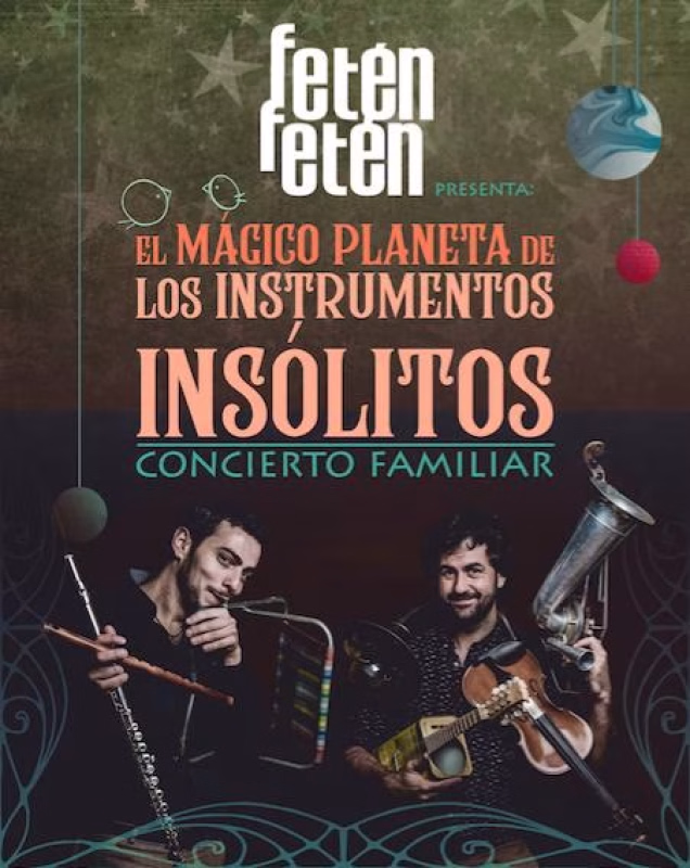 'El mágico planeta de los instrumentos insólitos' (FETÉN FETÉN) en La Alberca