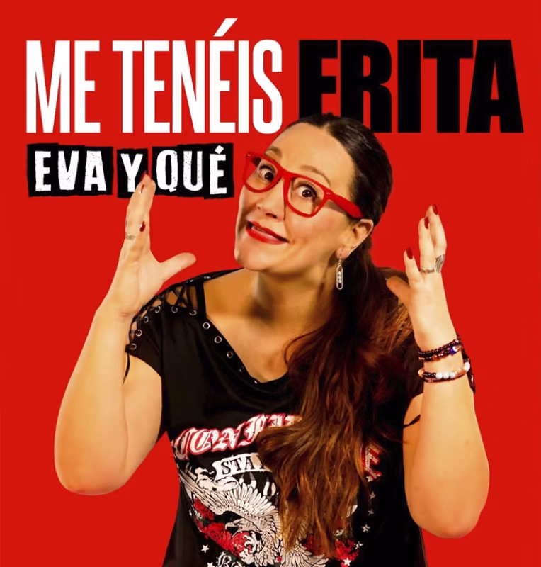 Eva y Qué monólogo especial 8M: Me tenéis frita en Santiago de Compostela
