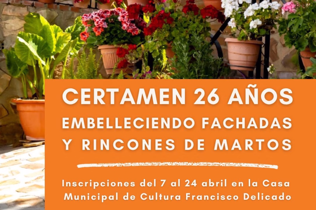 Cartel de Certamen 26 Años Embelleciendo Fachadas y Rincones de Martos en Martos