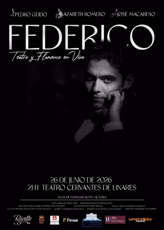 Federico: Teatro y flamenco FIMAE en Linares