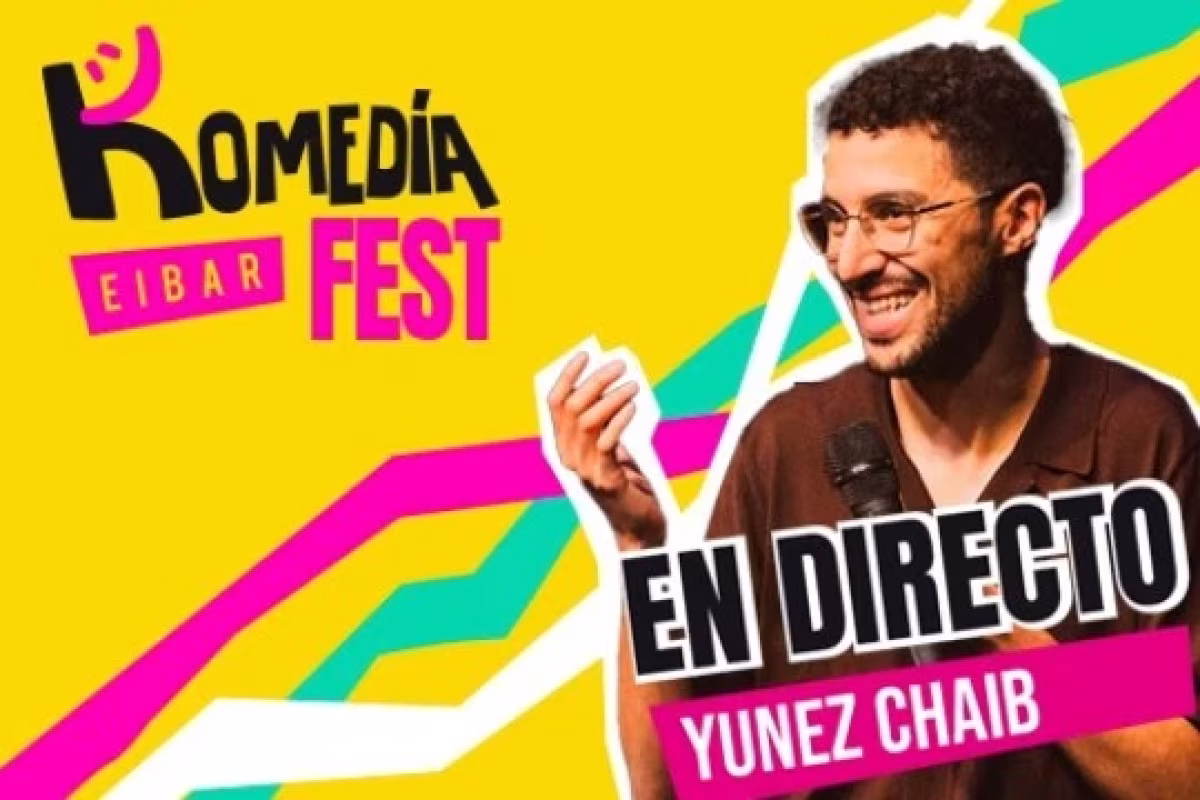 Komedia Fest 2026: Yunez Chaib: "En Directo" en Eibar