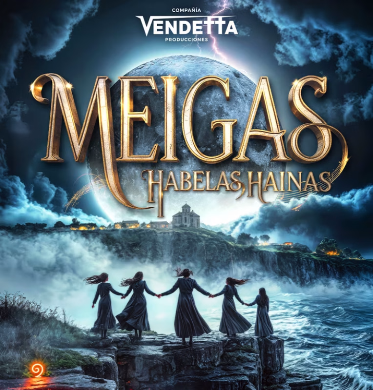 Meigas, habelas hainas o Musical en Santiago de Compostela