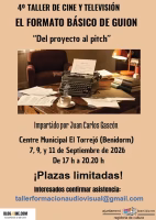 4º Taller de Cine y Televisión: El formato básico de guion: del proyecto al pitch