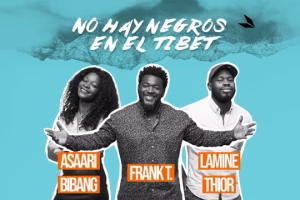 Aste Nagusia de Bilbao 2026: Asaari Bibang, Frank T & Lamine Thior: "No hay negros en el Tíbet live show"
