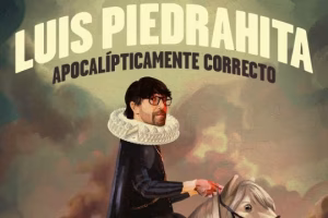Aste Nagusia de Bilbao 2026: Luis Piedrahita: "Apocalípticamente correcto"