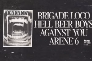 Brigade Loco + Hell Beer Boys + Against You + Arene 6
