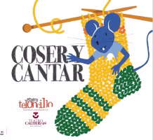 'Coser y cantar' (TELONCILLO TEATRO)