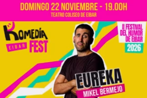 Komedia Fest 2026: Mikel Bermejo: "Eureka"