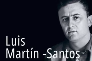 "Luis Martín-Santos. Tiempo de Libertad"