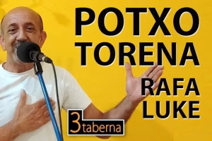 POTXO TORENA Rafa Luke en directo