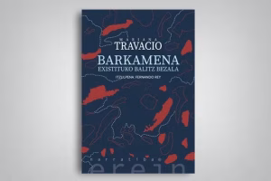 Tertulia literaria: "Barkamena existituko balitz bezala" (Mariana Travacio)