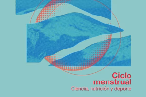 Charla - Ciclo menstrual. Ciencia, nutrición y deporte