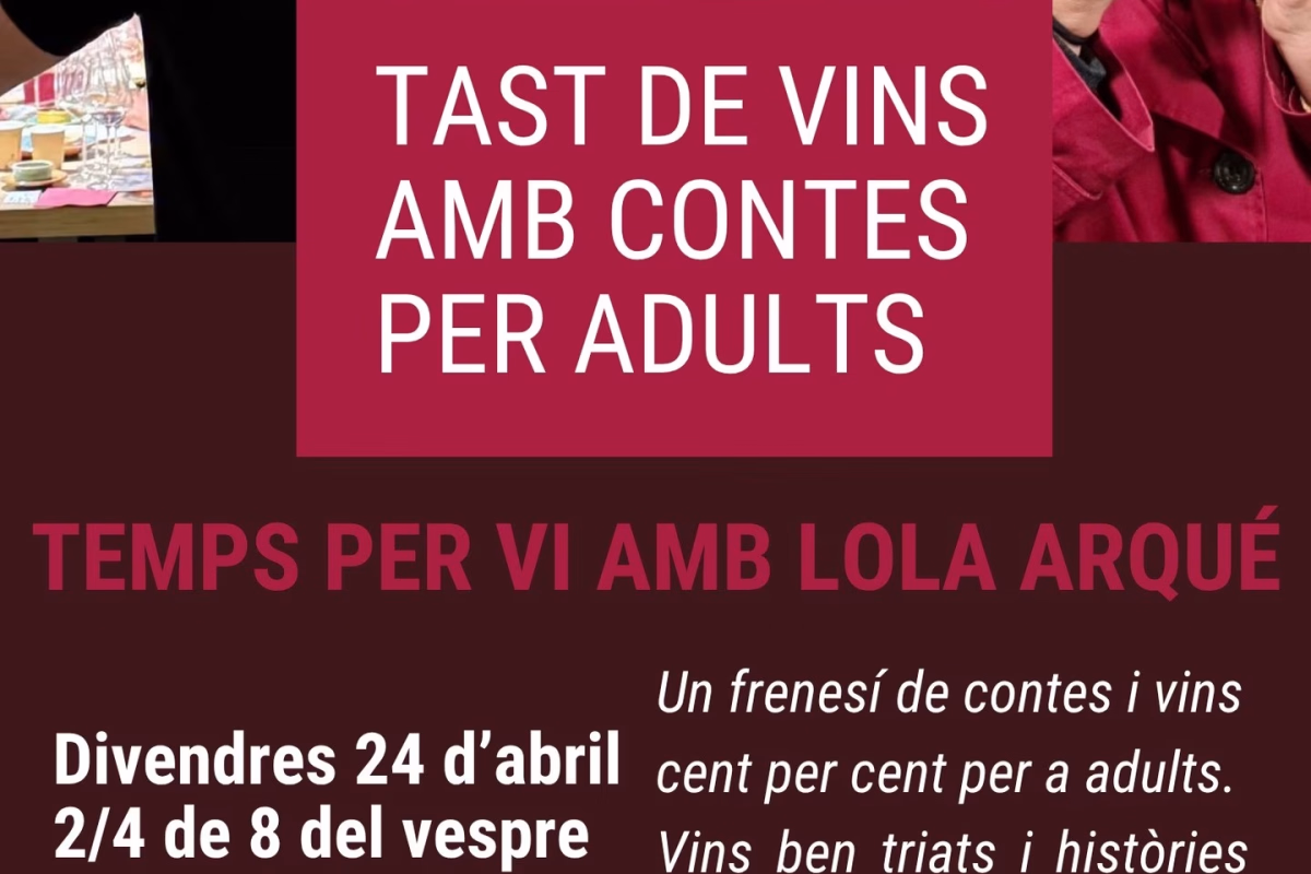 Temps per vi amb Lola Arqué: Tast de vins i contes per adults en Fornells de la Selva