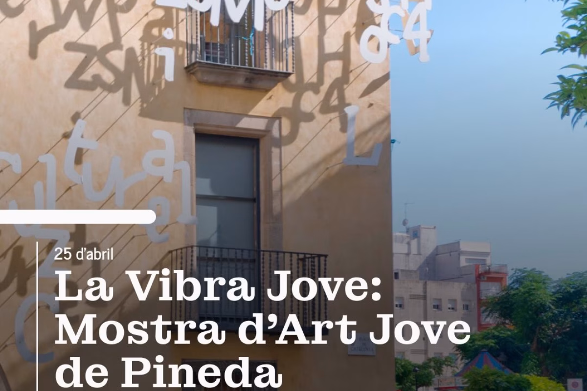 La Vibra Jove: Mostra d'Art Jove de Pineda en Pineda de Mar