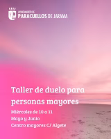 Taller de Duelo para personas mayores: ‘Comprender la pérdida y aprender a afrontarla’