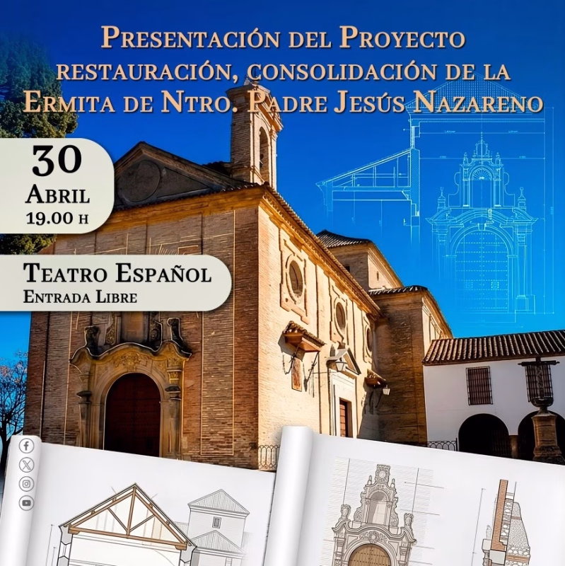 Presentación del Proyecto de Restauración y Consolidación de la Ermita de Nuestro Padre Jesús Nazareno en Bujalance