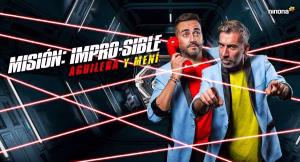 Aguilera y Mení "Misión: Impro-Sible"