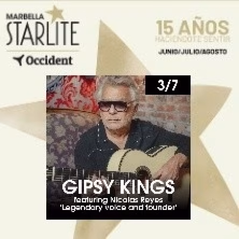 Starlite Occident 2026. GIPSY KINGS en Marbella